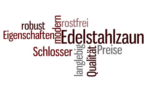 Wortwolke mit Begriffen zum Thema Edelstahlzaun: Edelstahlzaun, rostfrei, langlebig, Qualität, robust, modern, Eigenschaften, Schlosser, Preise. Verschiedene Schriftgrößen und -richtungen veranschaulichen die Begriffe.