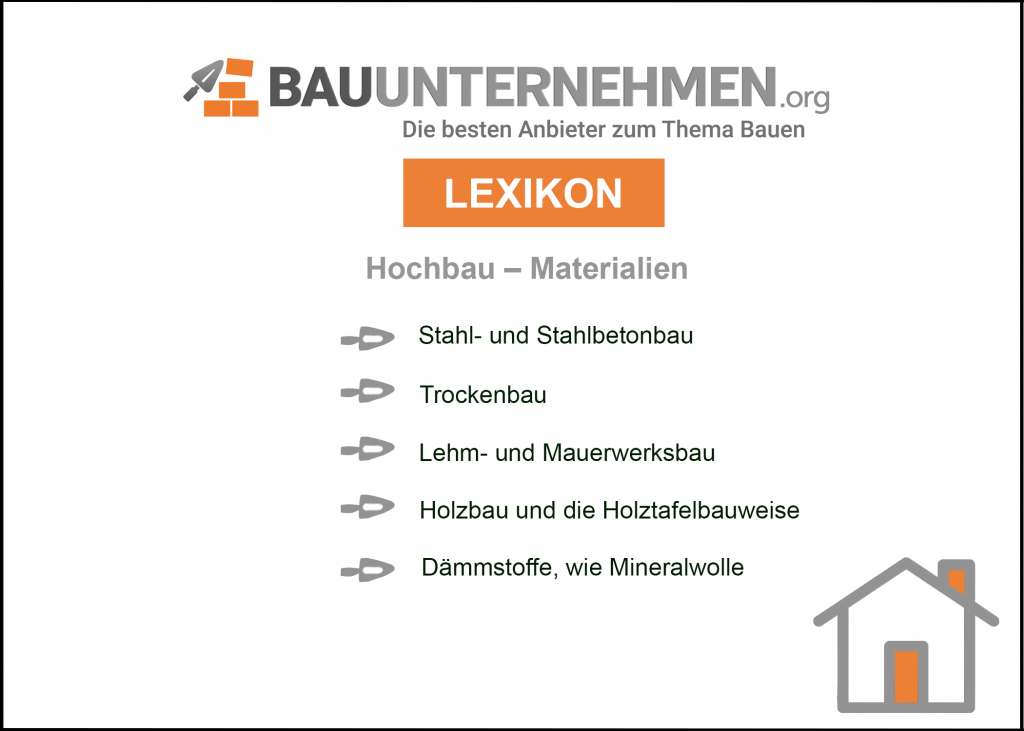 Diese Materialien werden im Hochbau verwendet