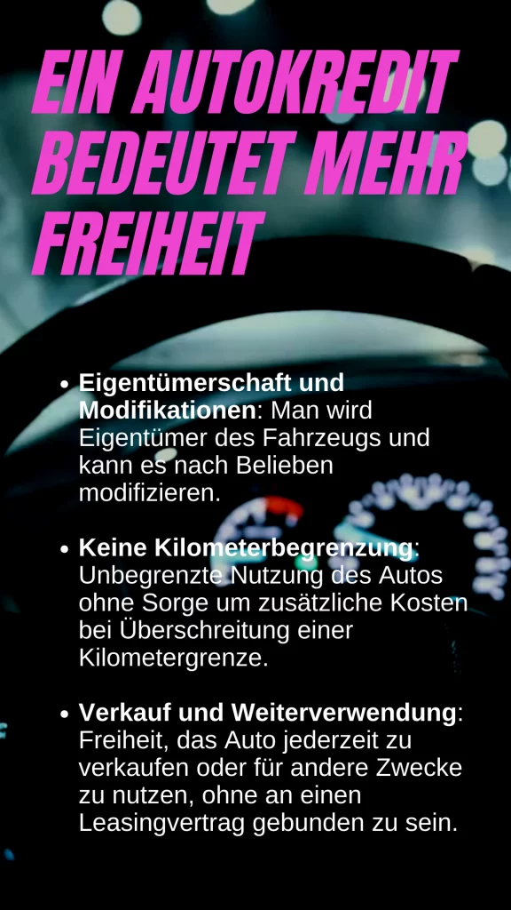 Infografik mit dem Titel „Ein Autokredit bedeutet mehr Freiheit“, listet Vorteile wie Eigentum, keine Kilometerbegrenzung und freie Fahrzeugverwendung auf.