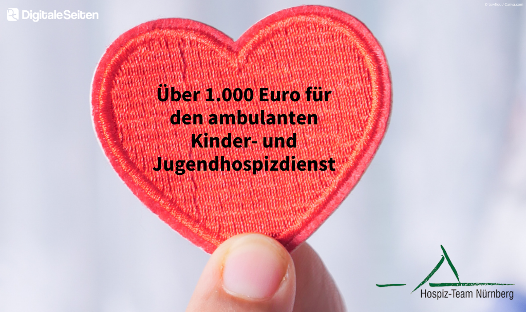 Digitale Seiten spendet über 1.000 Euro an den ambulanten Kinder- und Jugendhospizdienst im Hospiz-Team Nürnberg e.V. 1 Rotes Herz mit Text Über 1.000 Euro für den ambulanten Kinder- und Jugendhospizdienst.